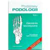 Podręcznik Podstawy Podologii - Tom I